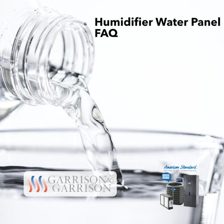 Humidifier Water Panel FAQ Garrison & Garrison