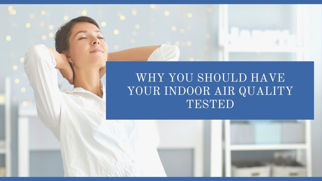 Indoor Air Quality Tested