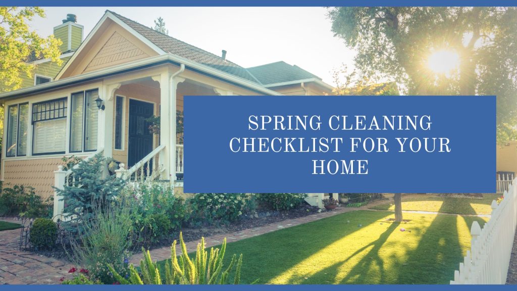Spring Cleaning Checklist for Your Home - Garrison and Garrison