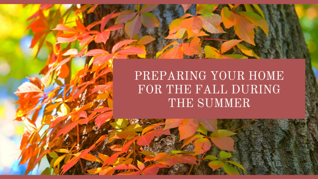 Preparing Your Home for Fall During Summer in Huntsville